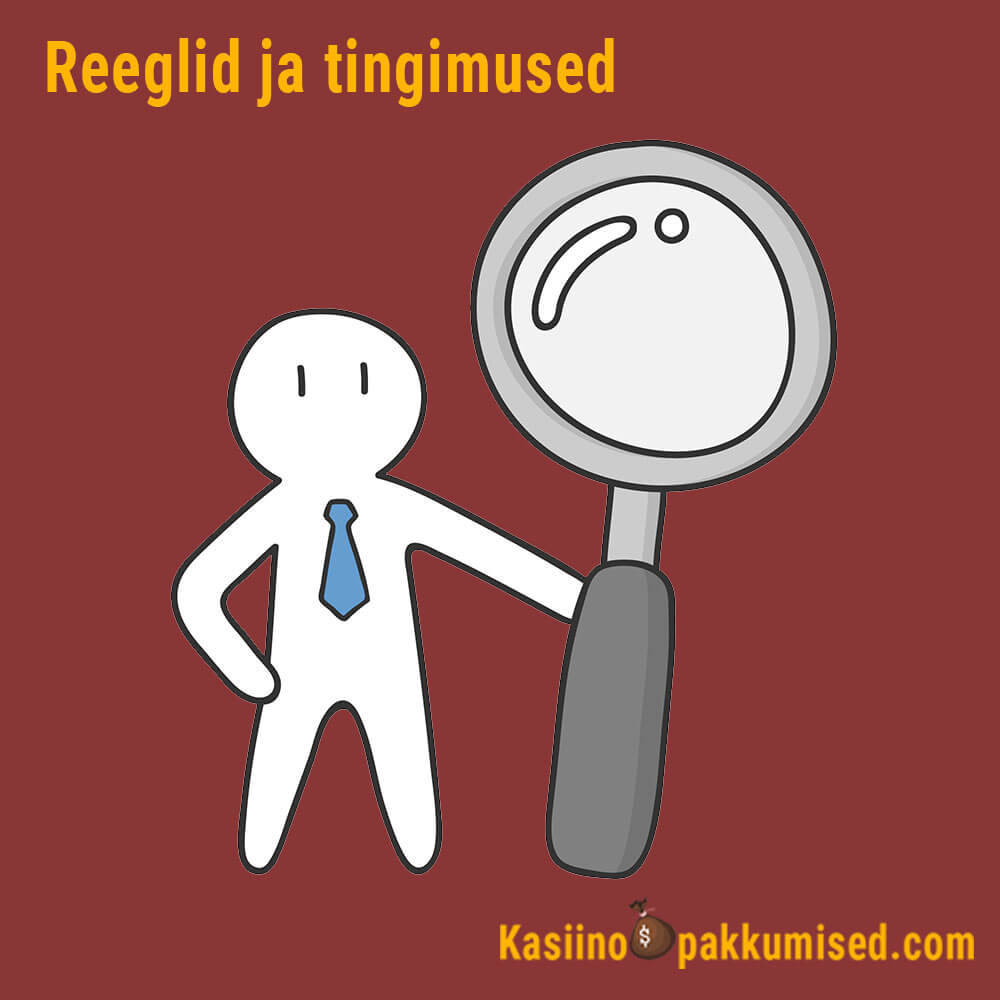 Reeglid ja tingimused